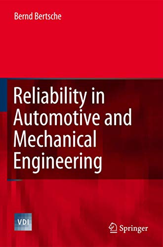 9783540339694: Reliability in Automotive And Mechanical Engineering: Determination of Component and System Reliability