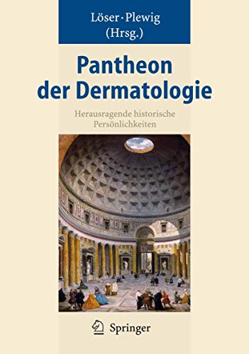 Beispielbild fr Pantheon der Dermatologie: Herausragende historische Persnlichkeiten zum Verkauf von medimops