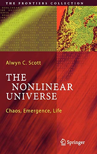 9783540341529: The Nonlinear Universe: Chaos, Emergence, Life (The Frontiers Collection)