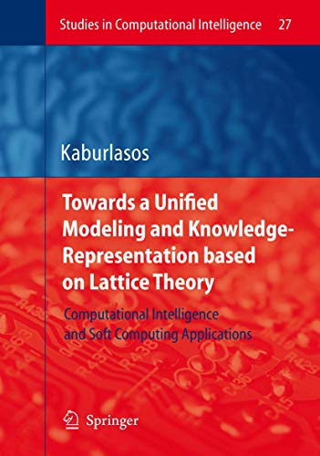 Immagine dell'editore per Towards a Unified Modeling and Knowledge-Representation based on Lattice Theory: Computational Intelligence and Soft Computing Applications (Studies in Computational Intelligence, 27) venduto da Ria Christie Collections