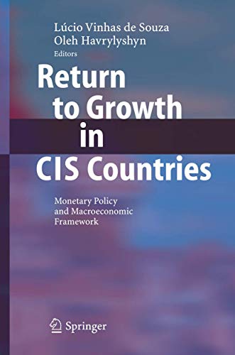 Return to Growth in CIS Countries. Monetary Policy and Macroeconomic Framework.