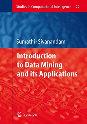 Beispielbild fr Introduction to Data Mining and its Applications (Studies in Computational Intelligence, 29) zum Verkauf von Ria Christie Collections