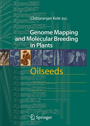 Beispielbild fr Oilseeds (Genome Mapping and Molecular Breeding in Plants) zum Verkauf von Books From California