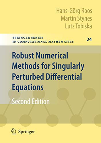 Robust numerical methods for singularly perturbed differential equations. Convection - diffusion ...