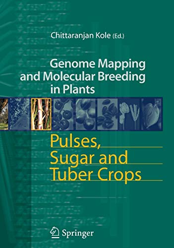 Beispielbild fr Genome Mapping and Molecular Breeding in Plants. Pulses, Sugar and Tuber Crops. zum Verkauf von Gast & Hoyer GmbH