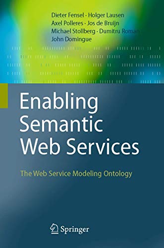 9783540345190: Enabling Semantic Web Services: The Web Service Modeling Ontology