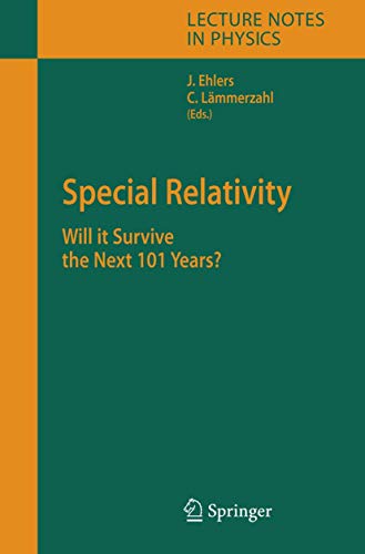 Stock image for Special Relativity: Will it Survive the Next 101 Years? (Lecture Notes in Physics, 702) for sale by Lucky's Textbooks