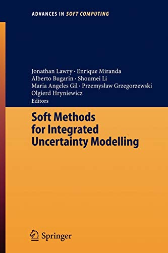9783540347767: Soft Methods for Integrated Uncertainty Modelling: 37
