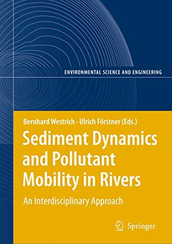 9783540347828: Sediment Dynamics and Pollutant Mobility in Rivers: An Interdisciplinary Approach (Environmental Science and Engineering)