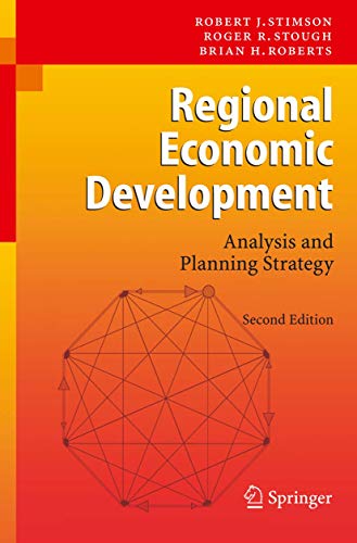 Regional Economic Development: Analysis and Planning Strategy (9783540348269) by Stimson, Robert J.