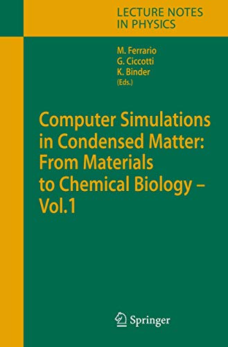 Computer Simulations in Condensed Matter Systems: From Materials to Chemical Biology. Volume 1.