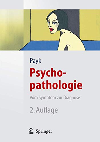 Beispielbild fr Psychopathologie. Vom Symptom zur Diagnose (Springer Lehrbuch) zum Verkauf von medimops