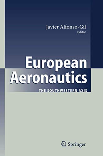 Imagen de archivo de European Aeronautics the southwestern axis a la venta por MARCIAL PONS LIBRERO