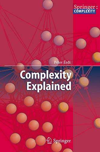 Complexity Explained (Springer Complexity) (9783540357773) by Erdi, Peter