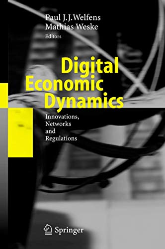 Stock image for Digital Economic Dynamics: Innovations, Networks and Regulations for sale by medimops