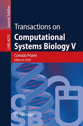 Beispielbild fr Transactions on Computational Systems Biology V (Lecture Notes in Computer Science / Transactions on Computational Systems Biology) zum Verkauf von GuthrieBooks