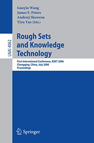 Imagen de archivo de Rough Sets And Knowledge Technology: First International Conference, RSKT 2006, Chongquing, China, July 24-26, 2006, Proceedings a la venta por BookOrders