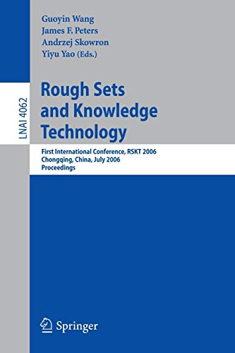 Stock image for Rough Sets And Knowledge Technology: First International Conference, RSKT 2006, Chongquing, China, July 24-26, 2006, Proceedings for sale by BookOrders