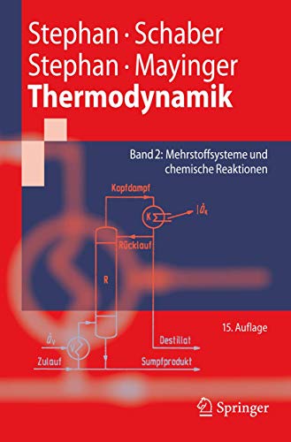 Stock image for Thermodynamik. Grundlagen und technische Anwendungen 2: Mehrstoffsysteme und chemische Reaktionen (S for sale by medimops