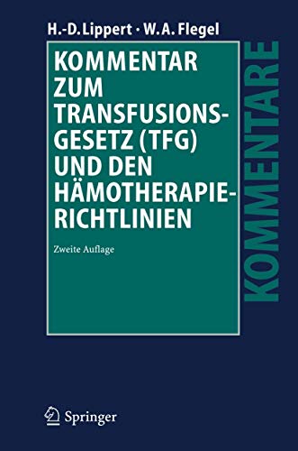 9783540367390: Kommentar Zum Transfusionsgesetz Tfg Und Den Hamotherapie-richtlinien