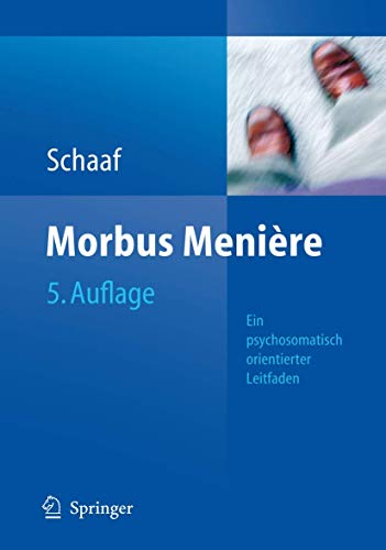 9783540369608: Morbus Meniere: Schwindel - Horverlust - Tinnituseine Psychosomatisch Orientierte Darstellung