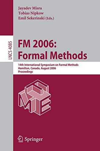 Immagine dell'editore per Fm 2006: Formal Methods: 14th International Symposium On Formal Methods, Hamilton, Canada, August 21-27, 2006, Proceedings (lecture Notes In Computer Science / Programming And Software Engineering) venduto da Romtrade Corp.