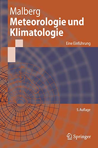 Imagen de archivo de Meteorologie und Klimatologie: Eine Einfhrung (Springer-Lehrbuch) a la venta por medimops