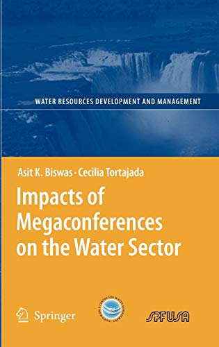 9783540372233: Impacts of Megaconferences on the Water Sector (Water Resources Development and Management)