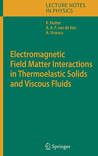 Beispielbild fr Electromagnetic Field Matter Interactions in Thermoelasic Solids and Viscous Fluids zum Verkauf von Buchpark