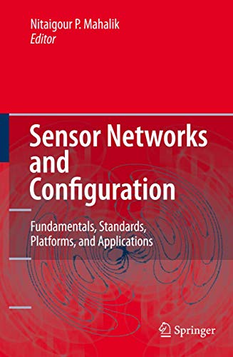 Imagen de archivo de Sensor Networks and Configuration : Fundamentals, Standards, Platforms, and Applications a la venta por Better World Books: West