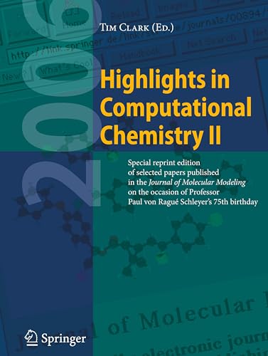 Highlights in Computational Chemistry II. Special reprint edition of selected papers published in...