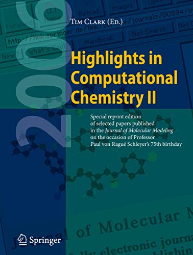 9783540375920: Highlights in Computational Chemistry II: Special reprint edition of selected papers published in the Journal of Molecular Modeling on the occasion of ... Paul von Ragu Schleyer's 75th Birthday.