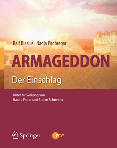 Stock image for Armageddon: Der Einschlag Blasius, Ralf; Podbregar, Nadja; Frater, Harald and Schneider, Stefan-Alexander for sale by Aragon Books Canada