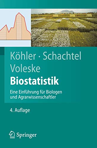Beispielbild fr Biostatistik: Eine Einfhrung fr Biologen und Agrarwissenschaftler (Springer-Lehrbuch) zum Verkauf von medimops