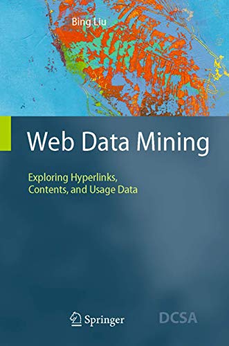 Stock image for Web data mining : exploring hyperlinks, contents and usage data for sale by Ammareal