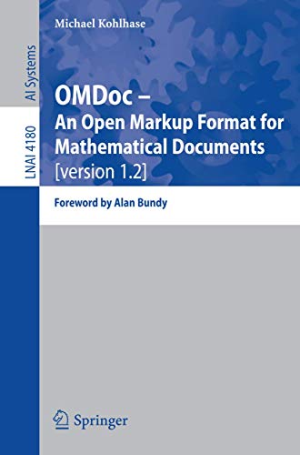 9783540378976: OMDoc - an Open Markup Format for Mathematical Documents [Version 1.2]: Foreword by Alan Bundy: 4180