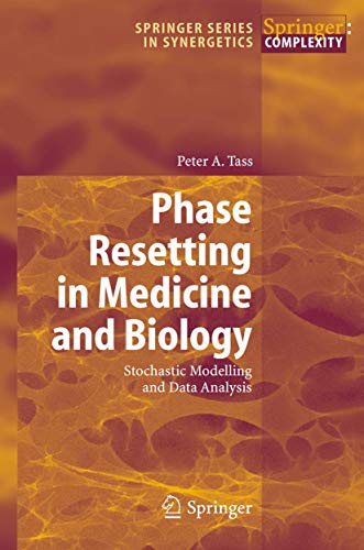 9783540381594: Phase Resetting in Medicine and Biology: Stochastic Modelling and Data Analysis (Springer Series in Synergetics)