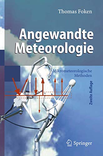 Beispielbild fr Angewandte Meteorologie : Mikrometeorologische Methoden zum Verkauf von Buchpark
