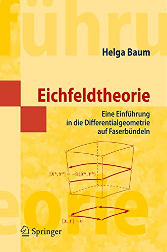 9783540382928: Eichfeldtheorie: Eine Einfuhrung in Die Differentialgeometrie Auf Faserbundeln (Springer-lehrbuch Masterclass)