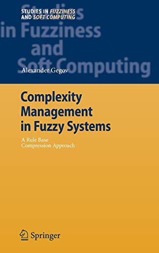 Stock image for Complexity Management In Fuzzy Systems: A Rule Base Compression Approach, Volume 211 for sale by Basi6 International