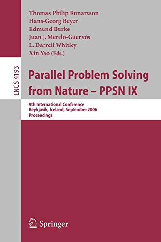 Stock image for Parallel Problem Solving from Nature - PPSN IX: 9th International Conference, Reykjavik, Iceland, September 9-13, 2006, Proceedings (Lecture Notes in . Computer Science and General Issues) for sale by GuthrieBooks