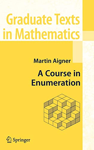 9783540390329: A Course in Enumeration: 238 (Graduate Texts in Mathematics, 238)