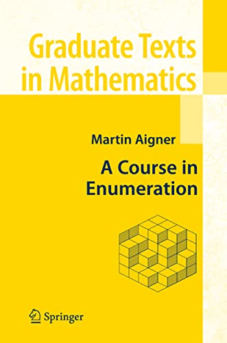 9783540390329: A Course in Enumeration (Graduate Texts in Mathematics, 238)