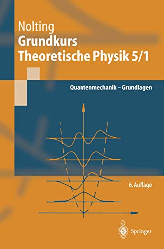 Stock image for Grundkurs theoretische Physik. Bd.5/1 : Quantenmechanik for sale by medimops