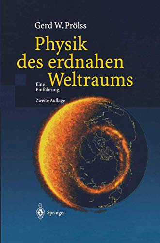 Beispielbild fr Physik des erdnahen Weltraums: Eine Einfhrung zum Verkauf von medimops