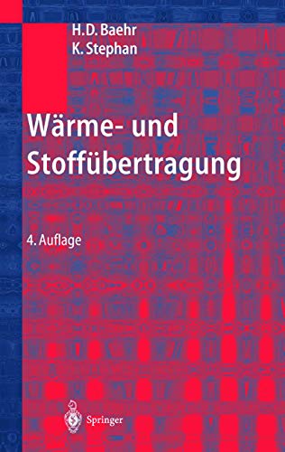 Wärme- und Stoffübertragung - Baehr, Hans Dieter und Karl Stephan