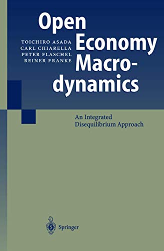 Imagen de archivo de Open Economy Macrodynamics: An Integrated Disequilibrium Approach a la venta por Ammareal