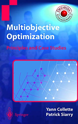 Beispielbild fr Multiobjective Optimization: Principles and Case Studies (Decision Engineering) zum Verkauf von MusicMagpie