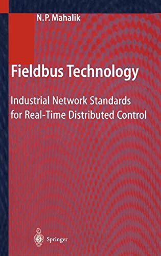 9783540401834: Fieldbus Technology: Industrial Network Standards for Real-Time Distributed Control