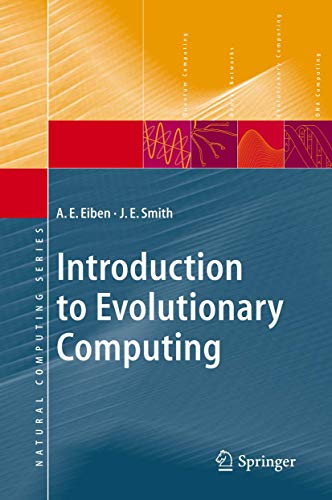 Beispielbild fr Introduction to Evolutionary Computing (Natural Computing Series) zum Verkauf von Reuseabook